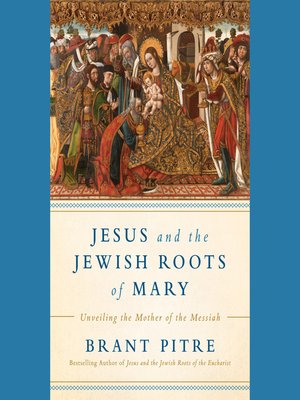 cover image of Jesus and the Jewish Roots of Mary